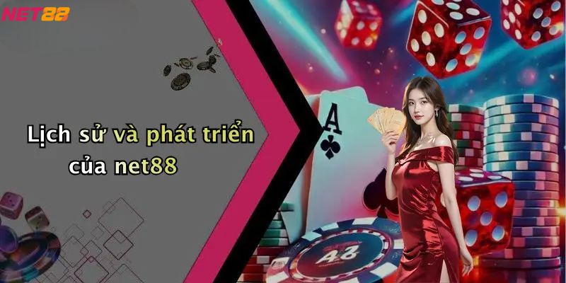 Giới Thiệu Net88: Trải Nghiệm Giải Trí Cá Cược Online Đỉnh Cao 1 Giới thiệu Net88 - Lịch sử và phát triển